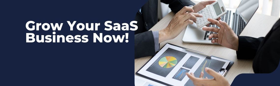 Grow Your SAAS Business Now! (4)
